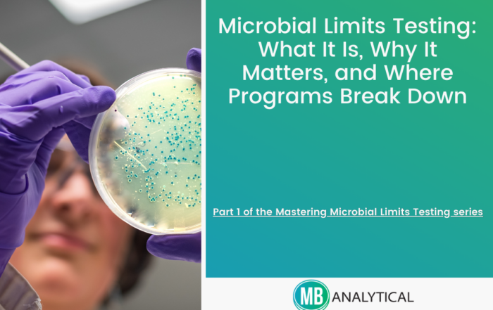 Microbial Limits Testing: What It Is, Why It Matters, and Where Programs Break Down